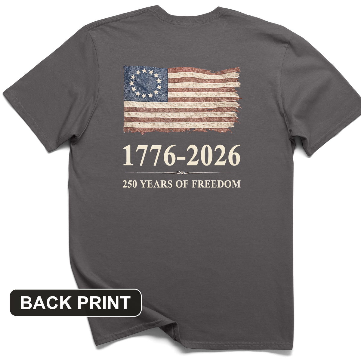 Revolutionary Flag 250 Back Print T-Shirt