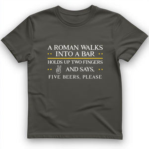 Roman Walks Into a Bar T-Shirt
