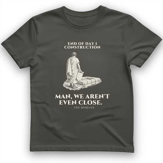 Rome Wasn't Built in a Day T-Shirt
