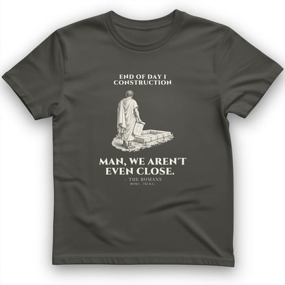 Rome Wasnt Built In A Day T-Shirt