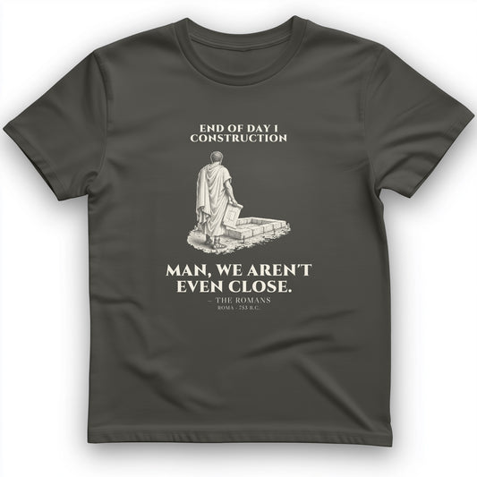 Rome Wasnt Built In A Day T-Shirt
