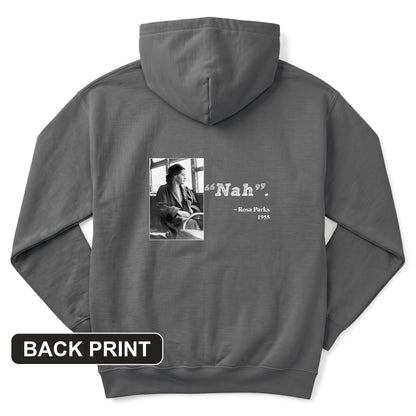 Rosa Parks "Nah" Back Print Hoodie