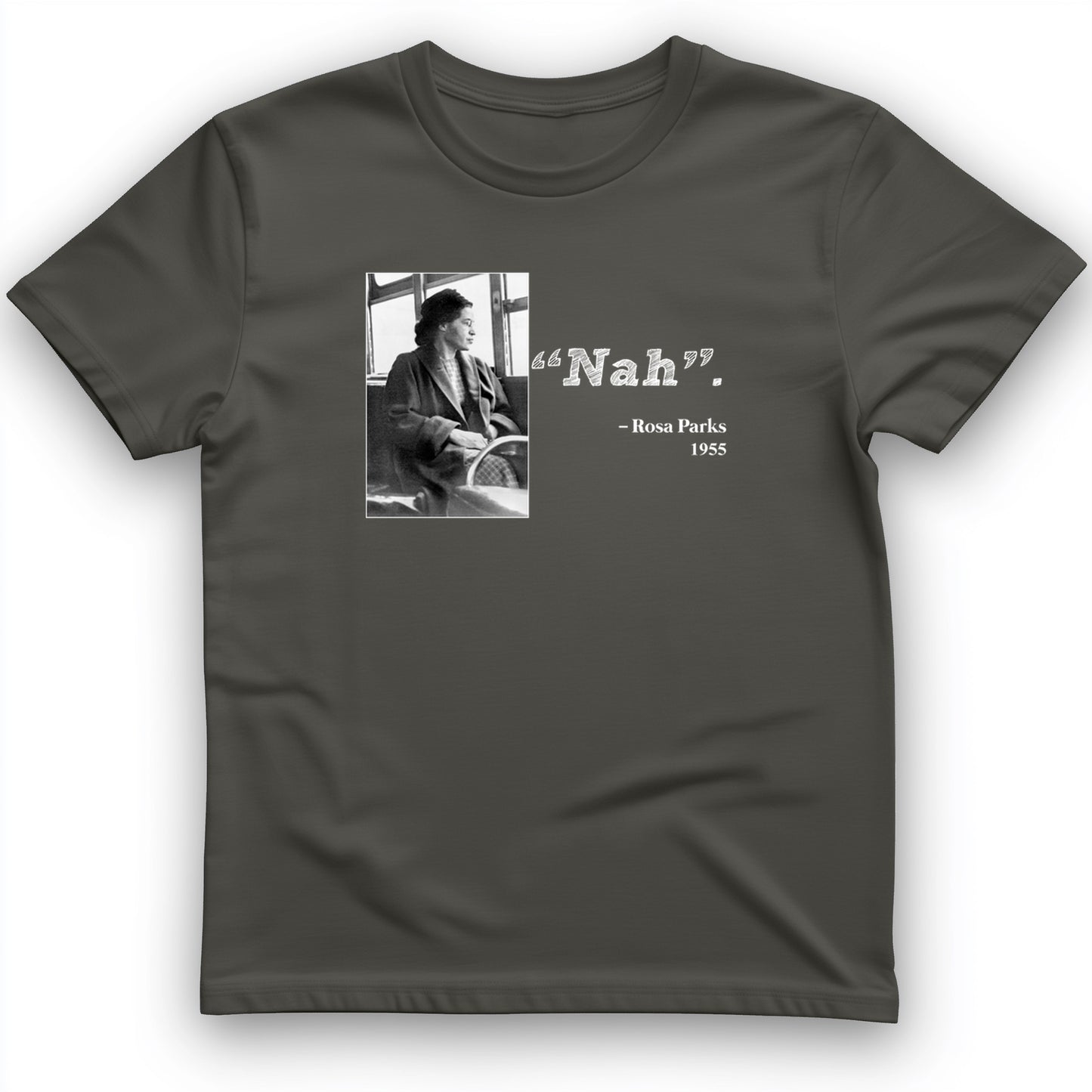 Rosa Parks "Nah" T-Shirt