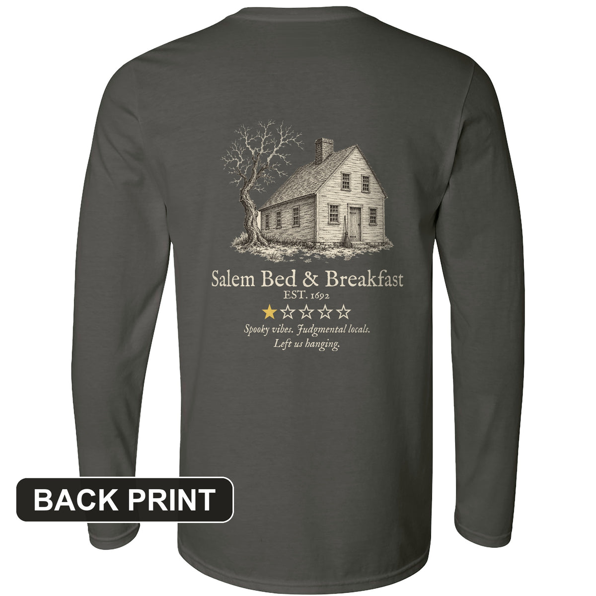 Salem Bed And Breakfast 1692 Back Print Long Sleeve T-Shirt