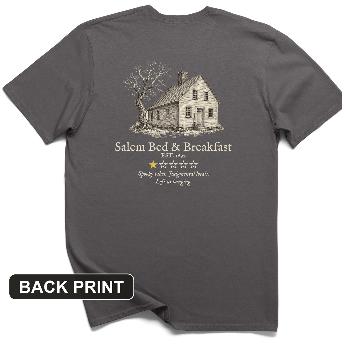 Salem Bed And Breakfast 1692 Back Print T-Shirt