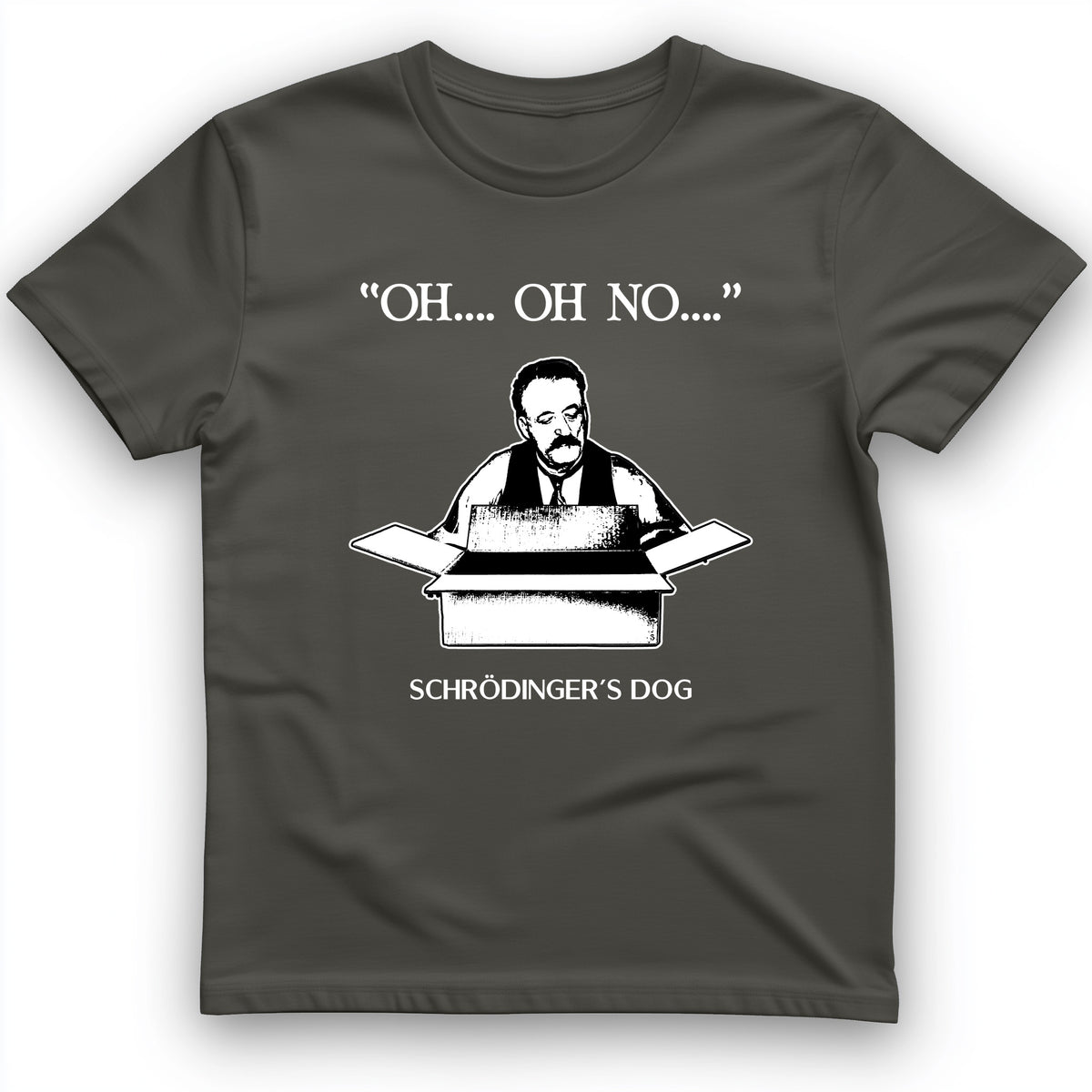 Schrodinger's Dog T-Shirt