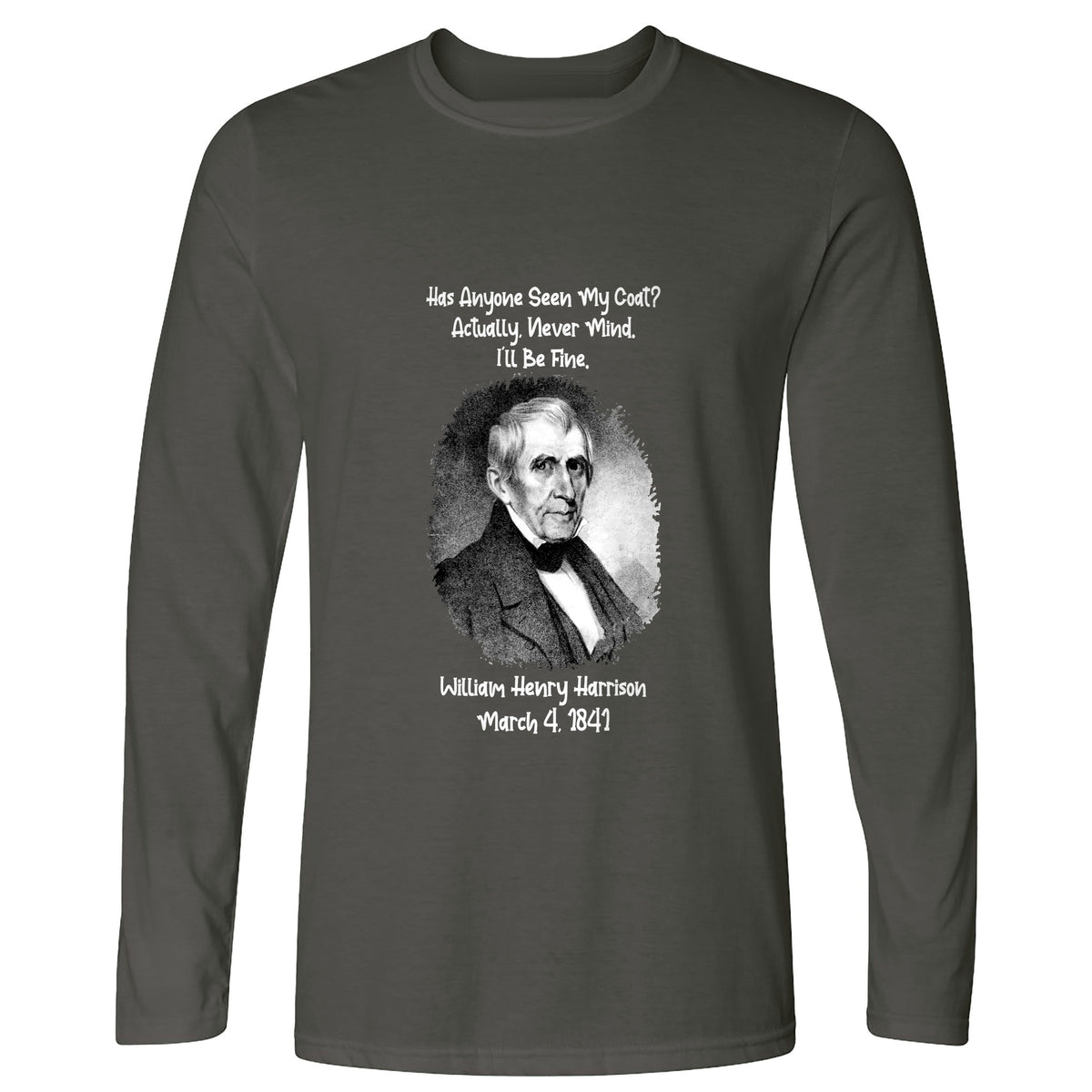 Seen My Coat Long Sleeve T-Shirt