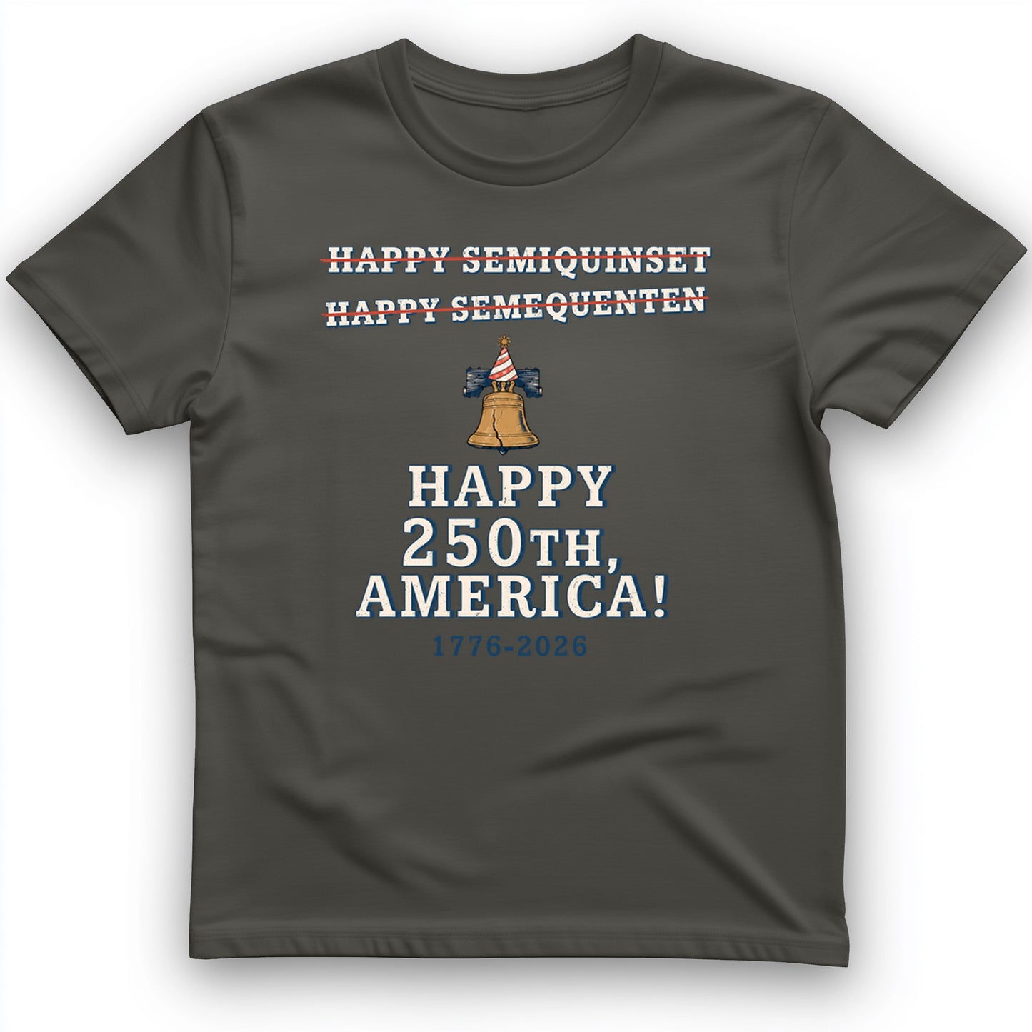 Semiquincentennial Spelling T-Shirt