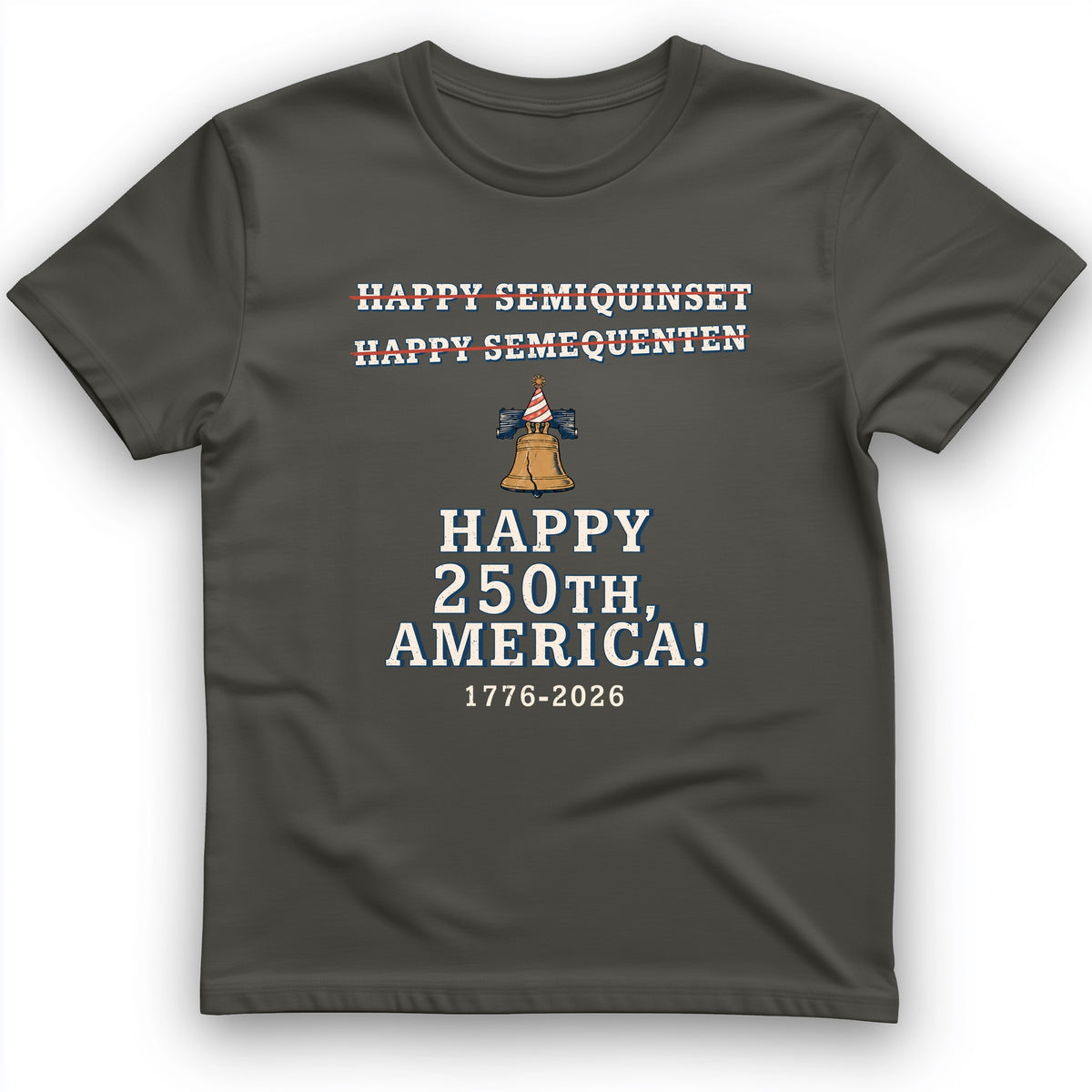 Semiquincentennial Spelling T-Shirt