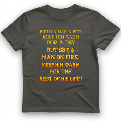 Set a Man on Fire T-Shirt