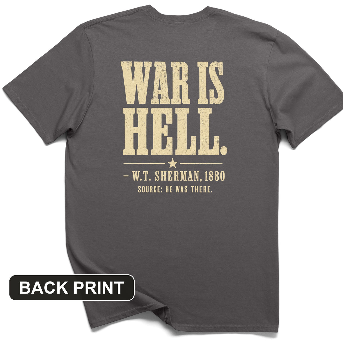 Sherman War Is Hell Back Print T-Shirt