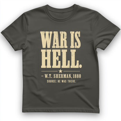 Sherman War Is Hell T-Shirt