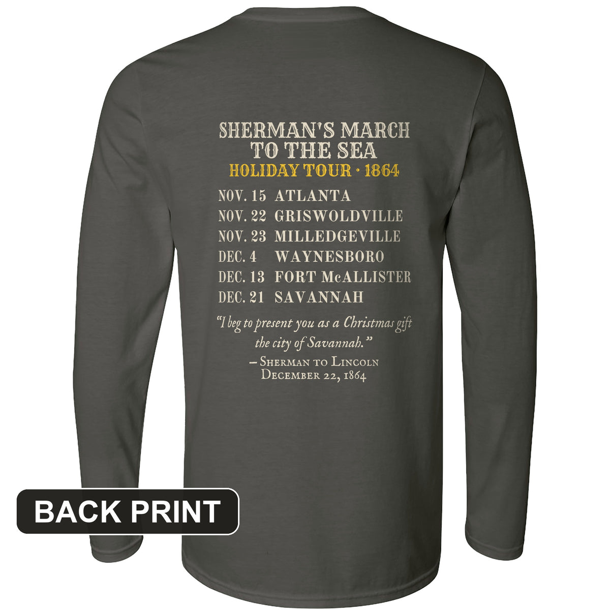 Shermans March To The Sea Holiday Tour 1864 Back Print Long Sleeve T-Shirt
