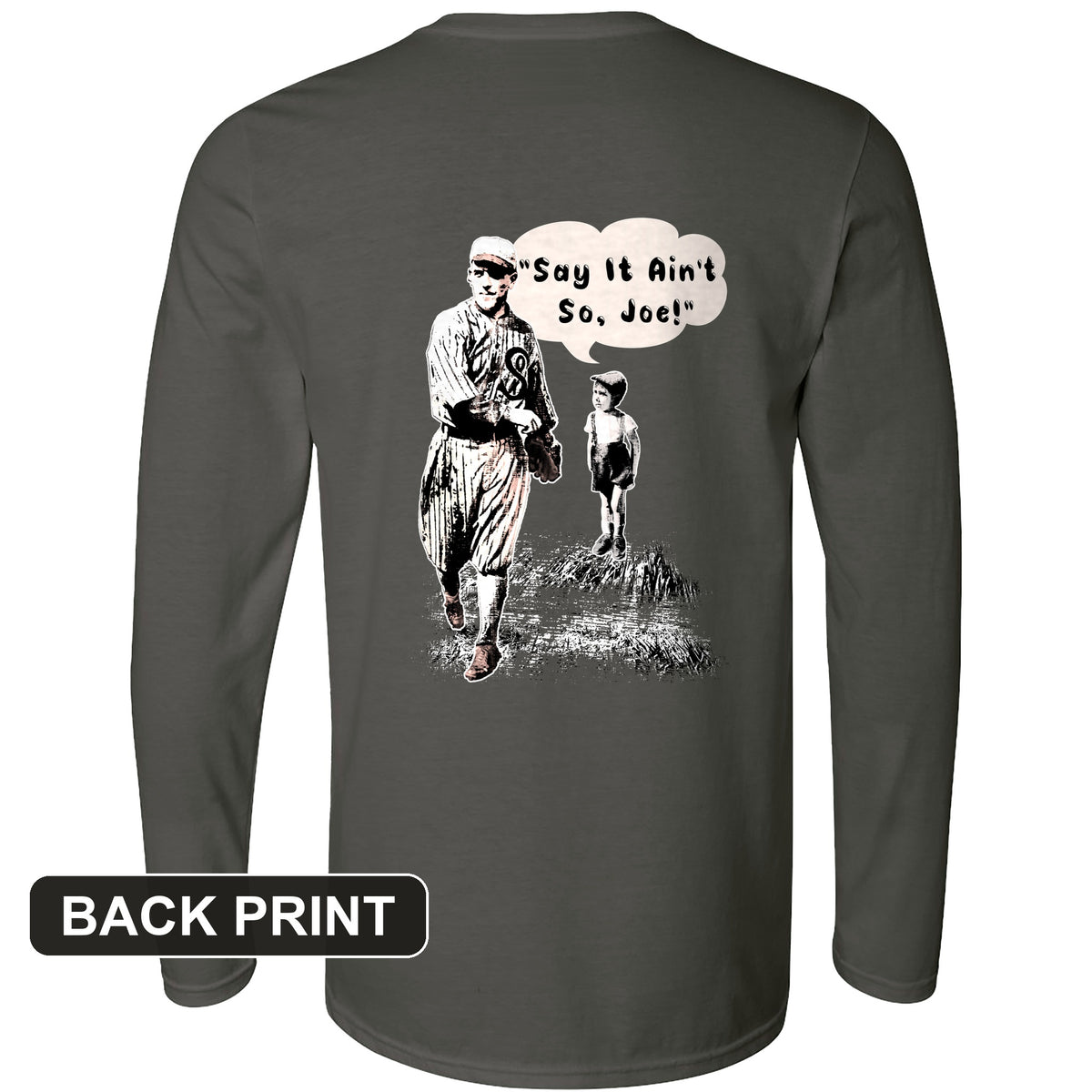 Shoeless Joe Jackson Back Print Long Sleeve T-Shirt