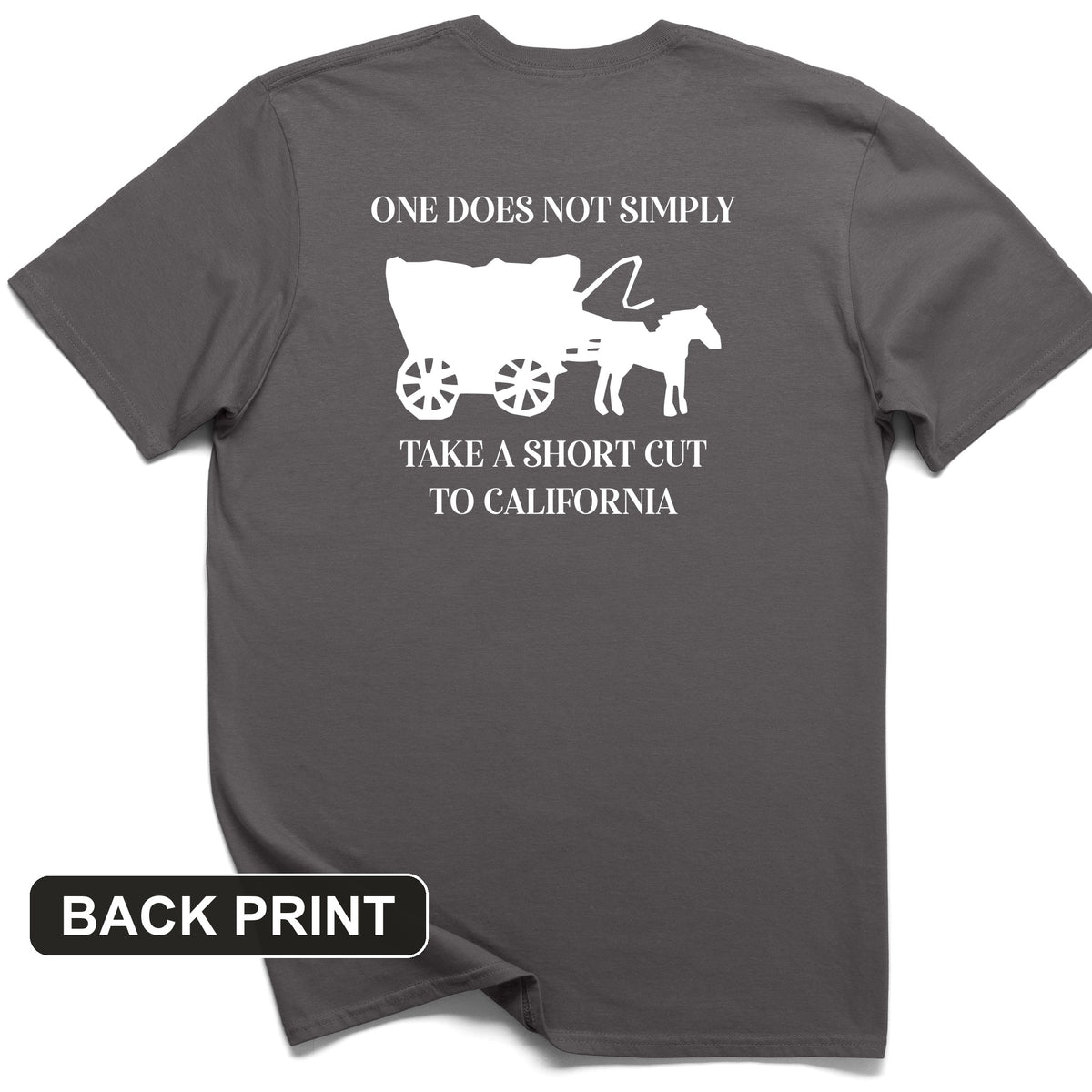 Shortcut to California Back Print T-Shirt