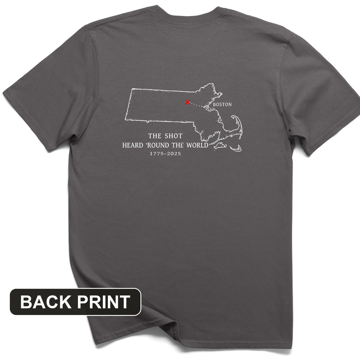 Shot Heard Round The World Back Print T-Shirt