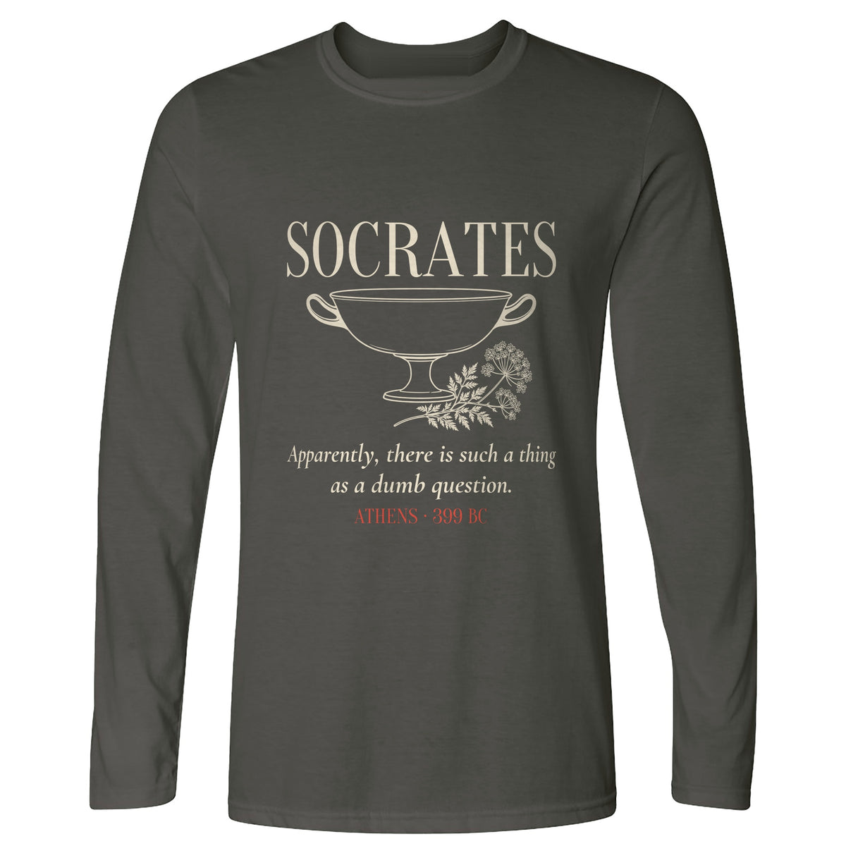 Socrates Dumb Question Long Sleeve T-Shirt