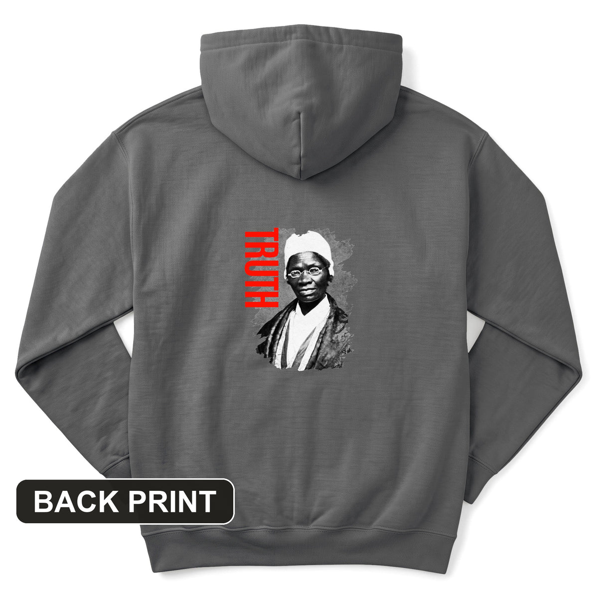 Sojourner Truth Back Print Hoodie