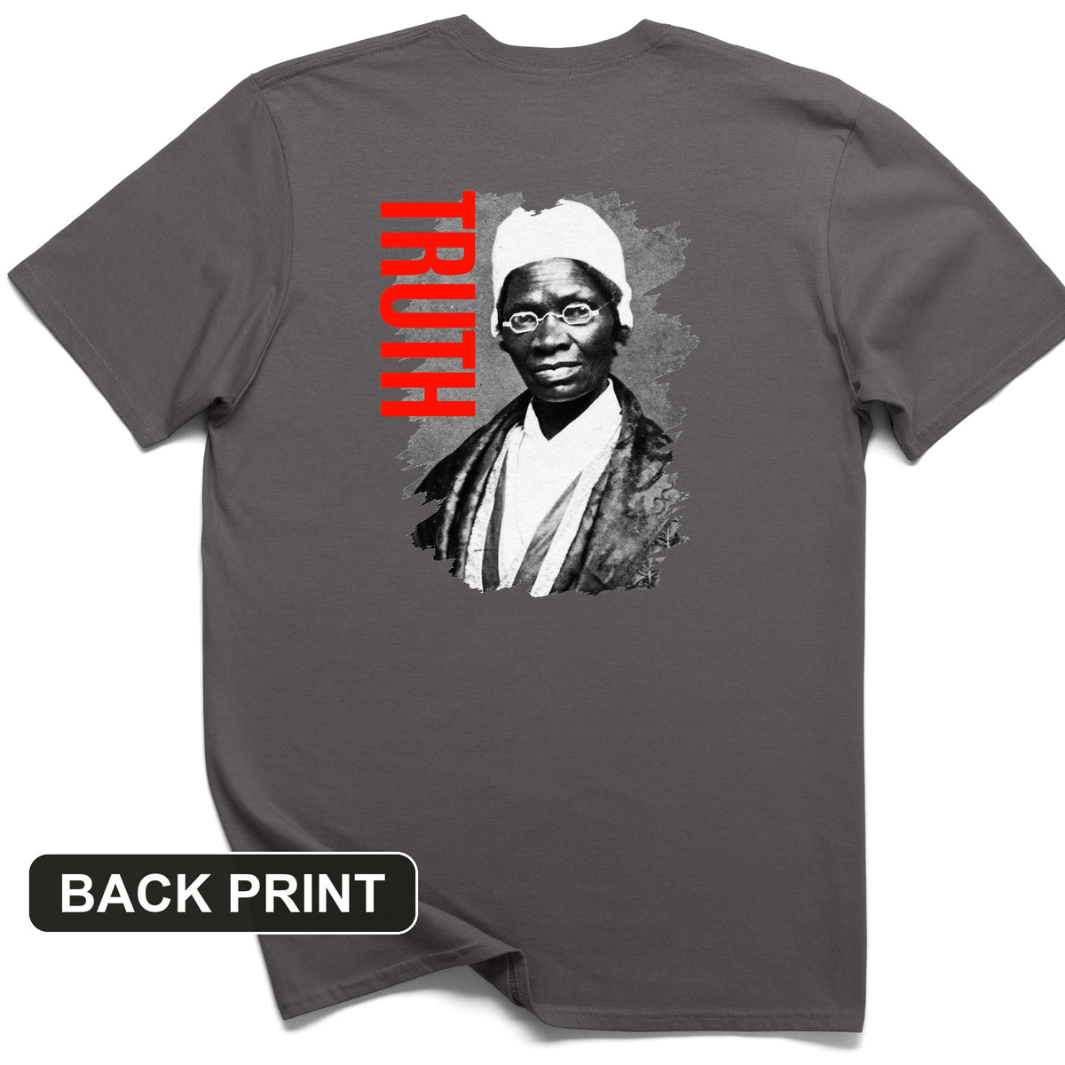 Sojourner Truth Back Print T-Shirt