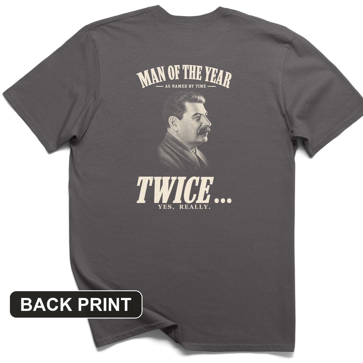 Stalin Man Of The Year Twice Back Print T-Shirt