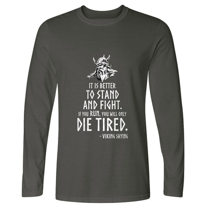 Stand and Fight Long Sleeve T-Shirt