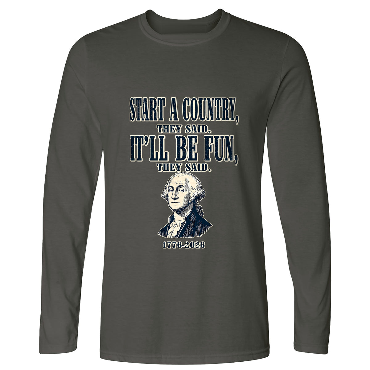 Start a Country Long Sleeve T-Shirt