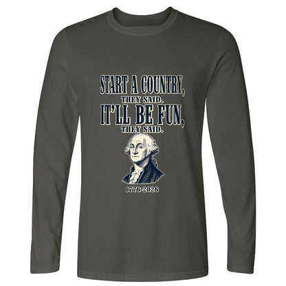 Start a Country Long Sleeve T-Shirt