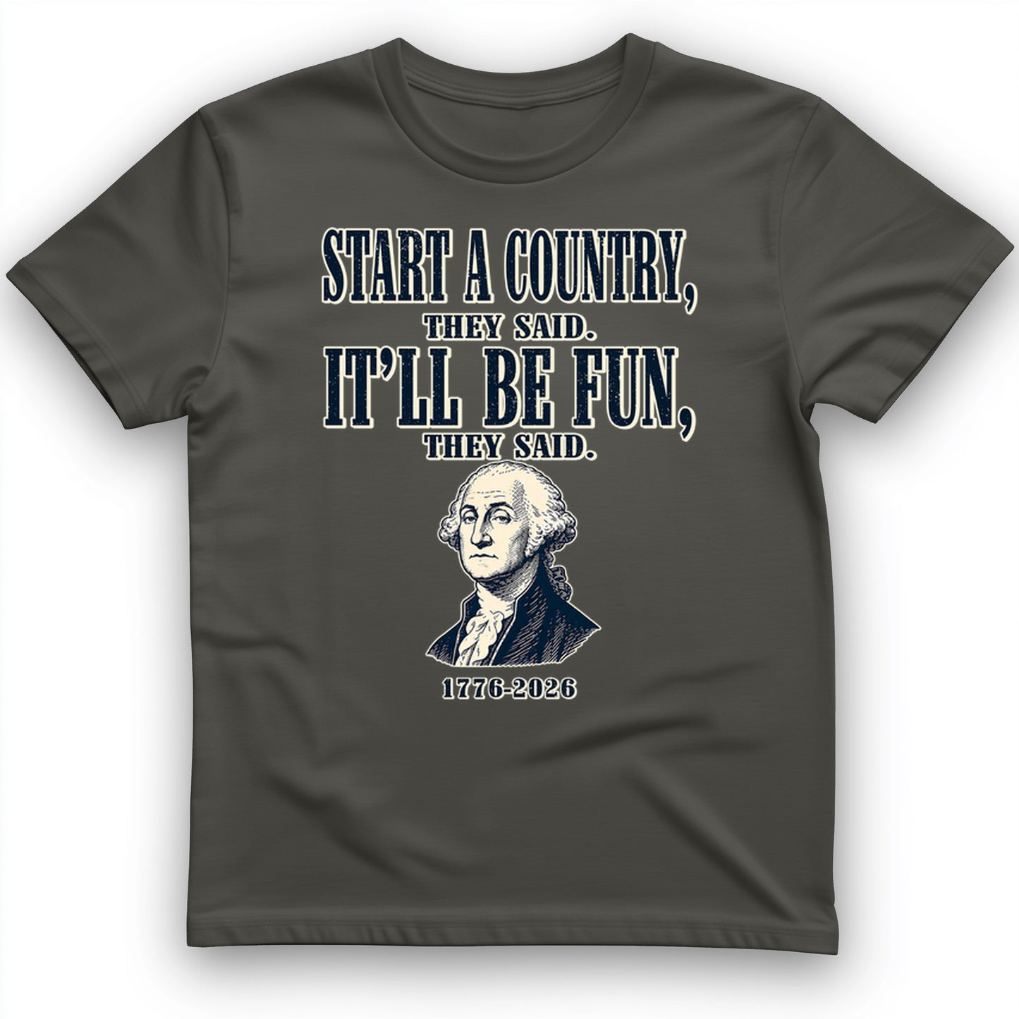 Start a Country T-Shirt