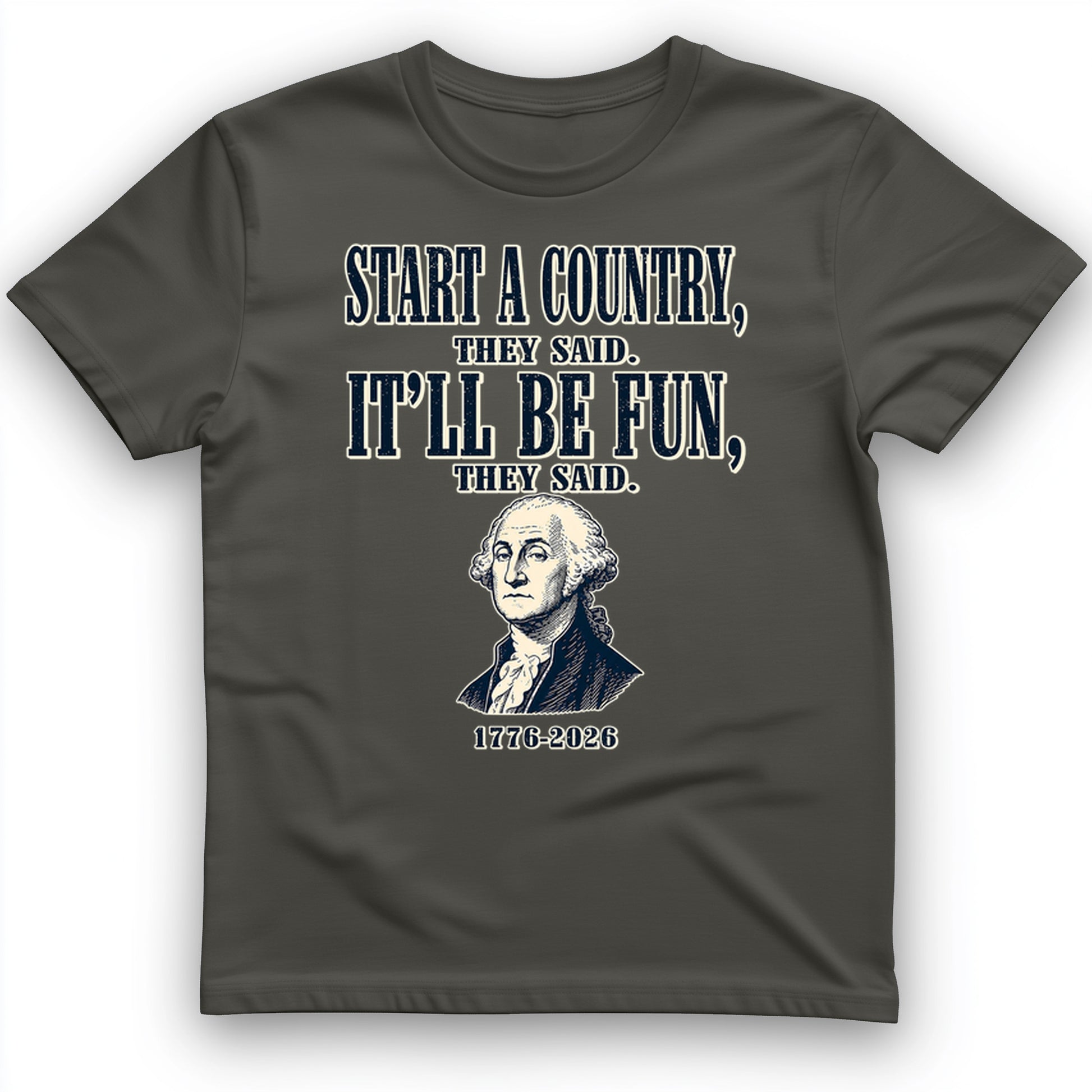 Start a Country T-Shirt