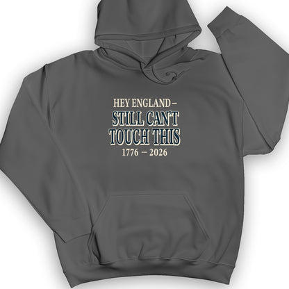 Still Can't Touch This Hoodie