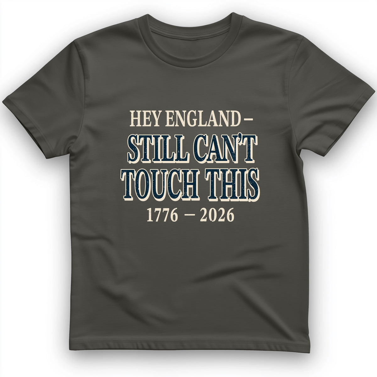 Still Can't Touch This T-Shirt