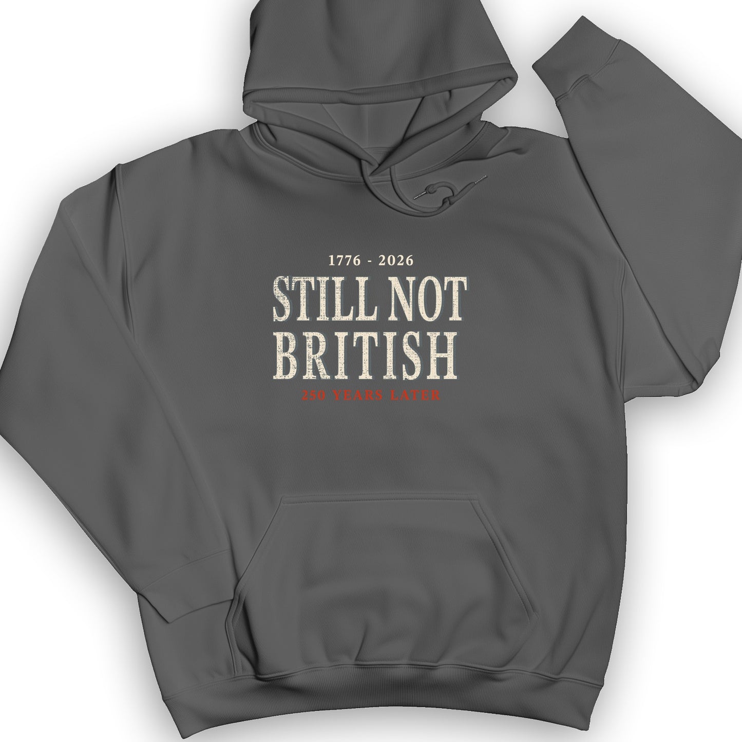 Still Not British Hoodie
