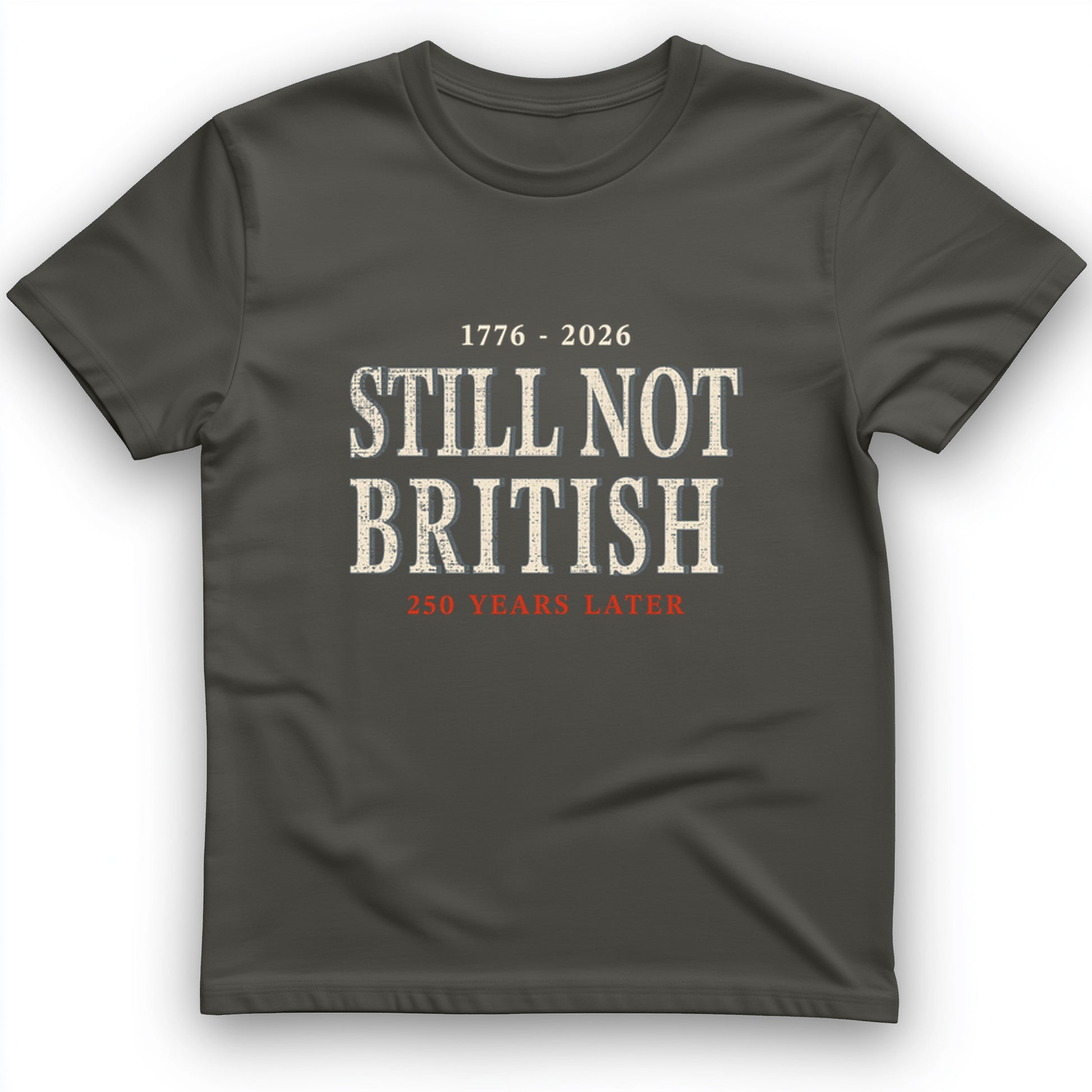 Still Not British T-Shirt