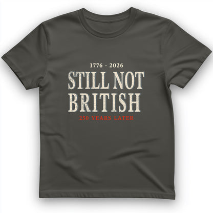 Still Not British T-Shirt