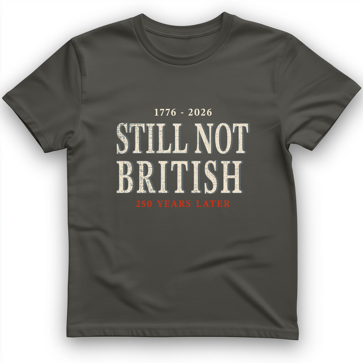 Still Not British T-Shirt