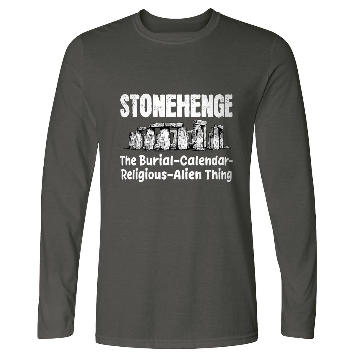 Stonehenge Burial Thing Long Sleeve T-Shirt