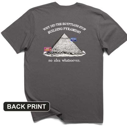 Stop Building Pyramids Back Print T-Shirt