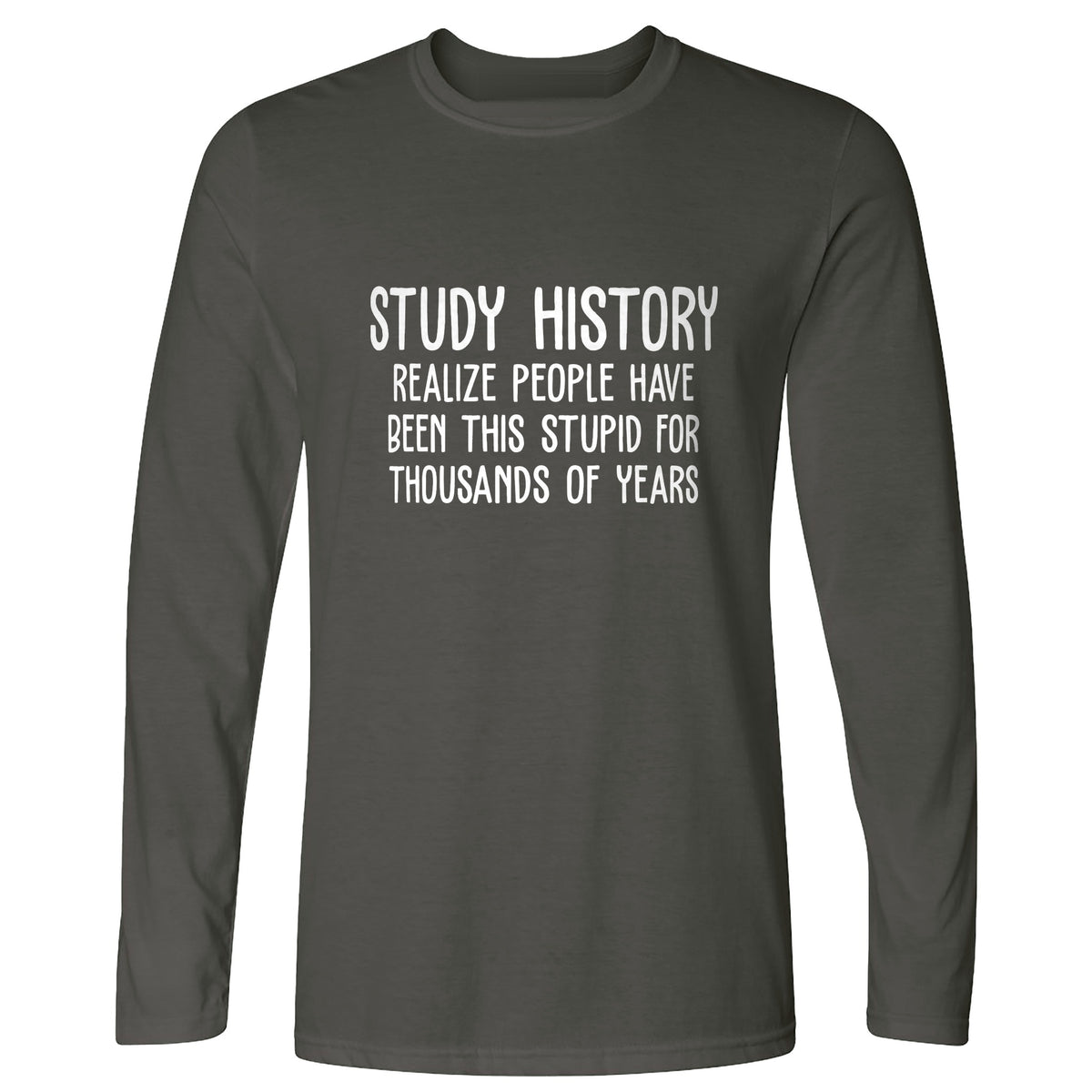 Study History Long Sleeve T-Shirt