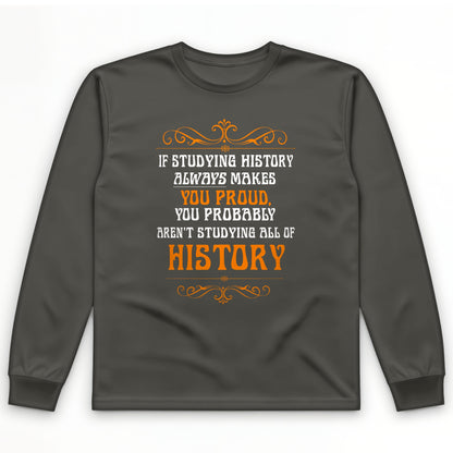 Studying History Long Sleeve T-Shirt