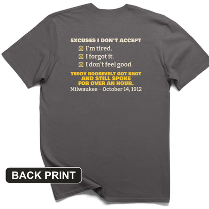 Teddy Roosevelt No Excuses Back Print T-Shirt