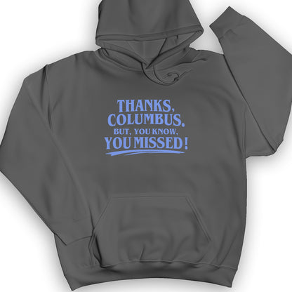 Thanks Columbus Hoodie