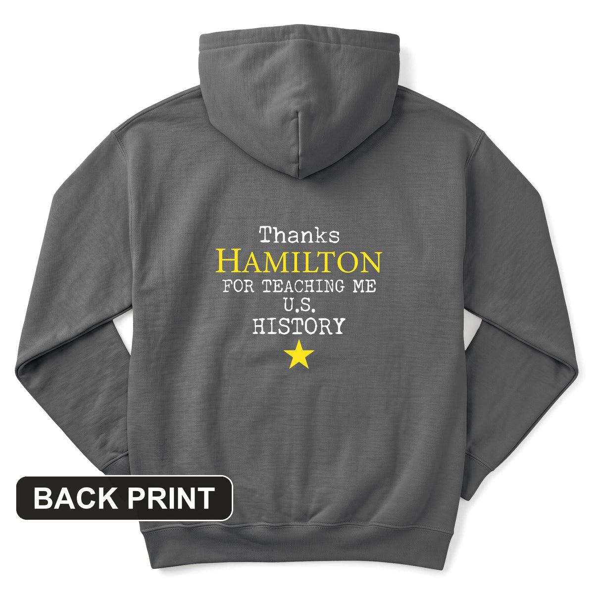 Thanks, Hamilton Back Print Hoodie