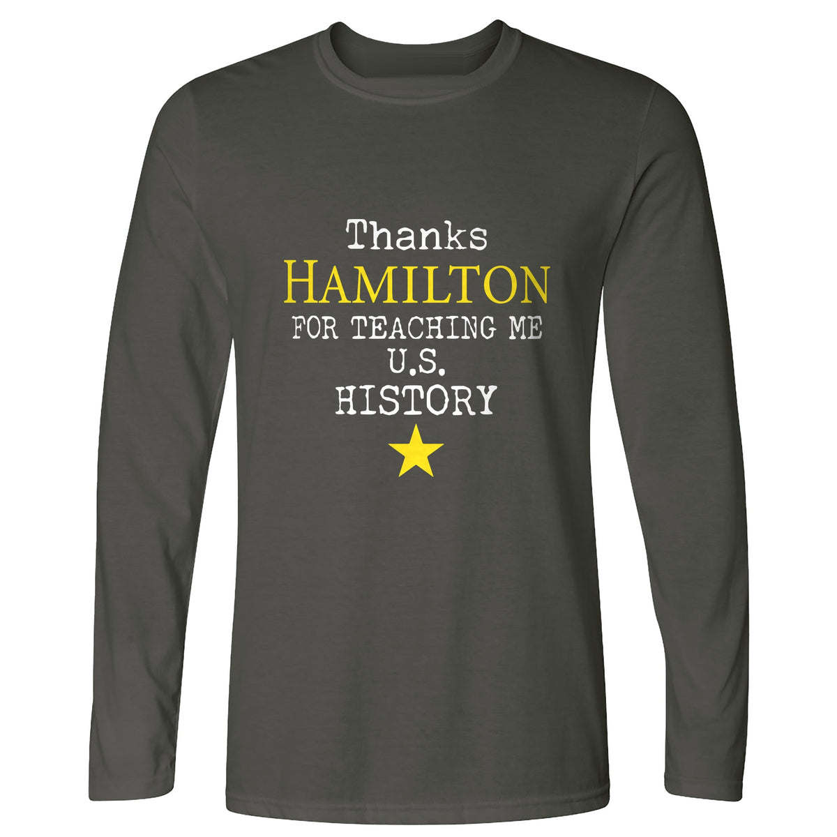 Thanks Hamilton Long Sleeve T-Shirt