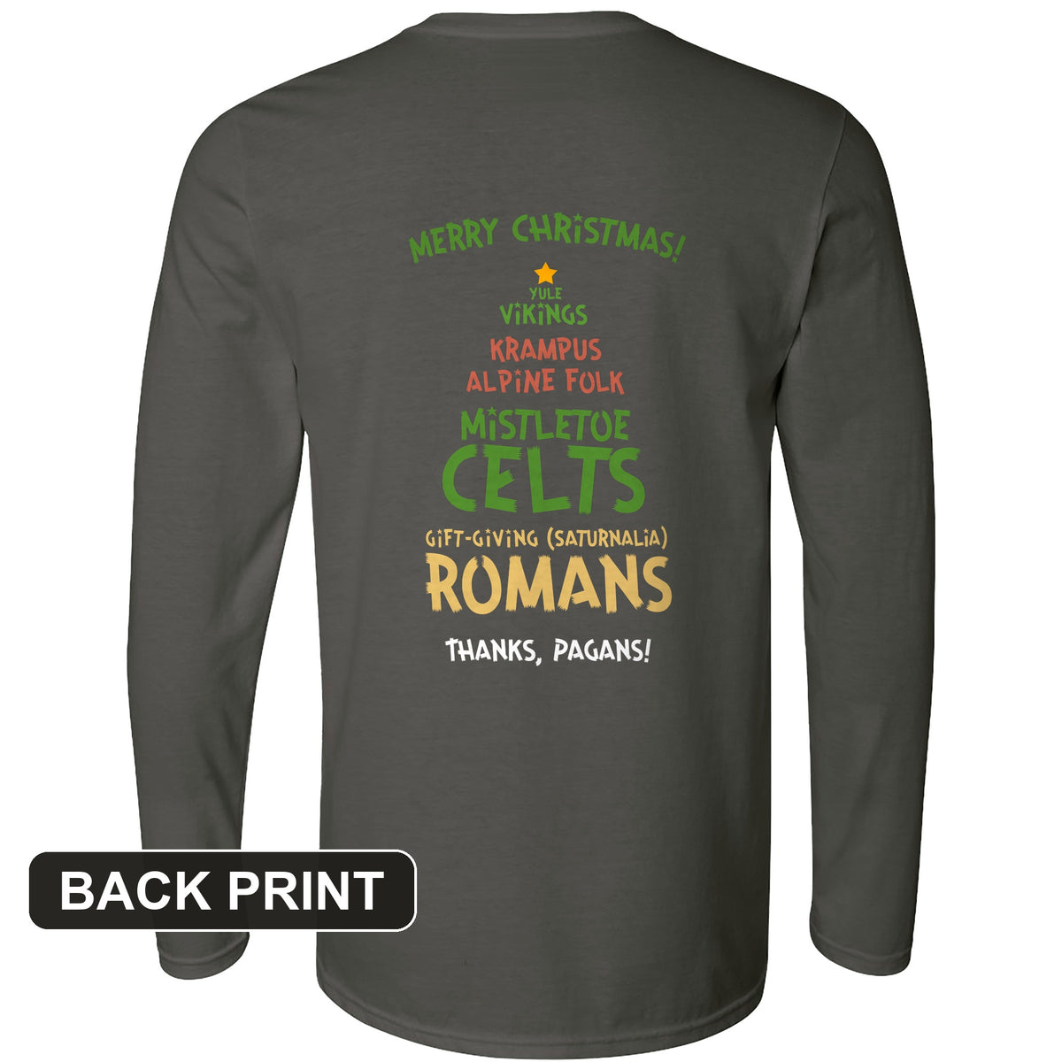 Thanks Pagans Back Print Long Sleeve T-Shirt