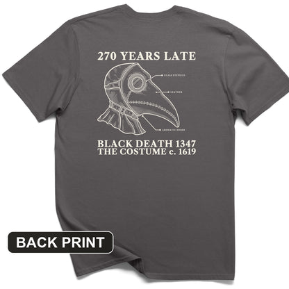 The Mask Is 270 Years Late Back Print T-Shirt
