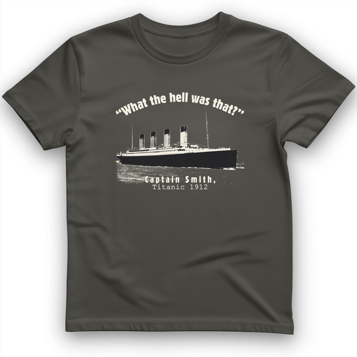 Titanic What The Hell Was That T-Shirt