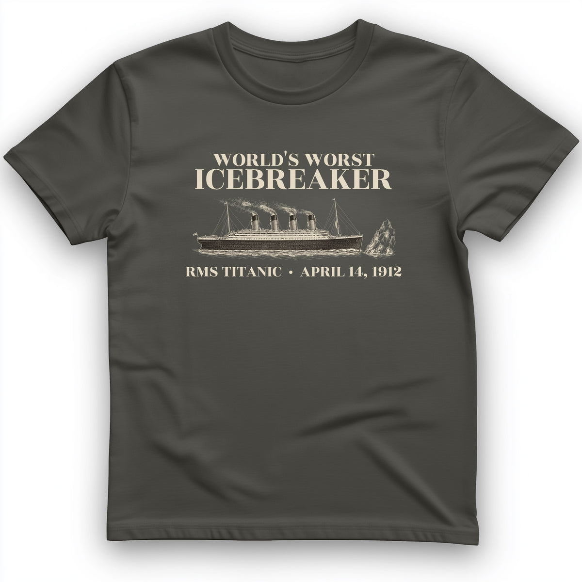 Titanic Worlds Worst Icebreaker T-Shirt