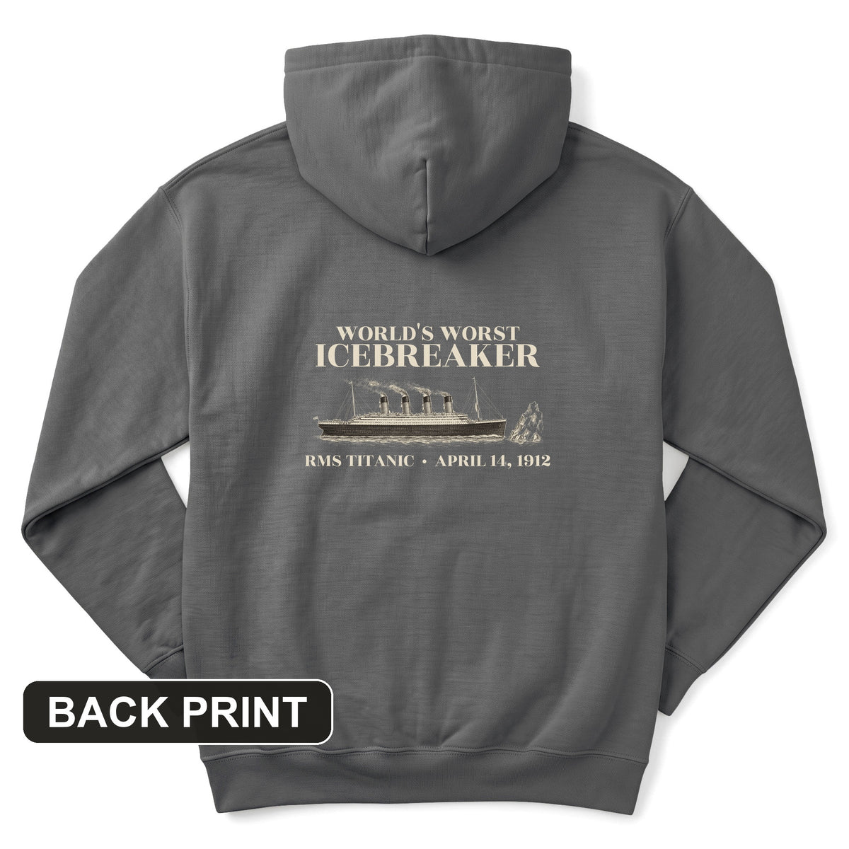 Titanic Worlds Worst Icebreaker Back Print Hoodie