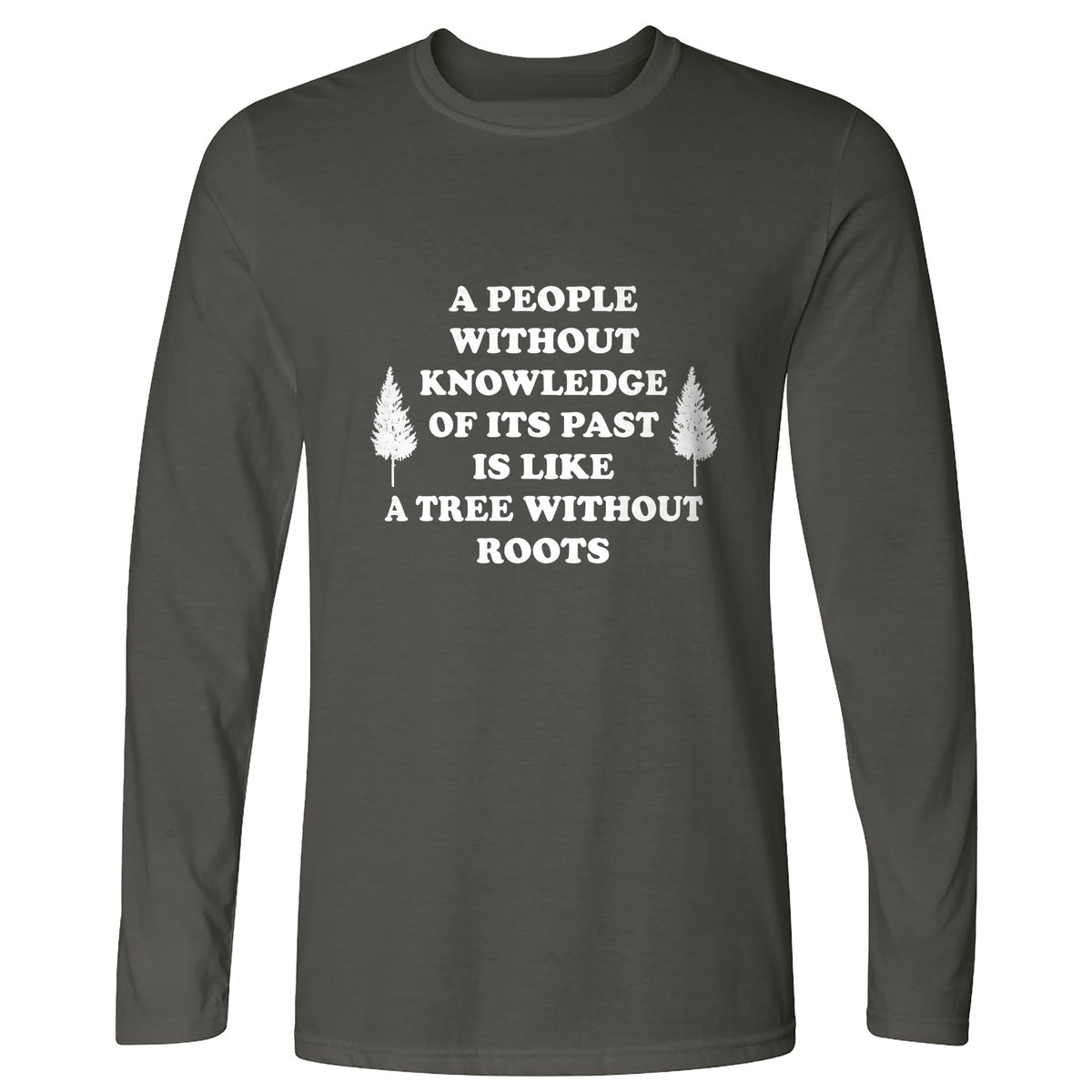 Tree Without Roots Long Sleeve T-Shirt