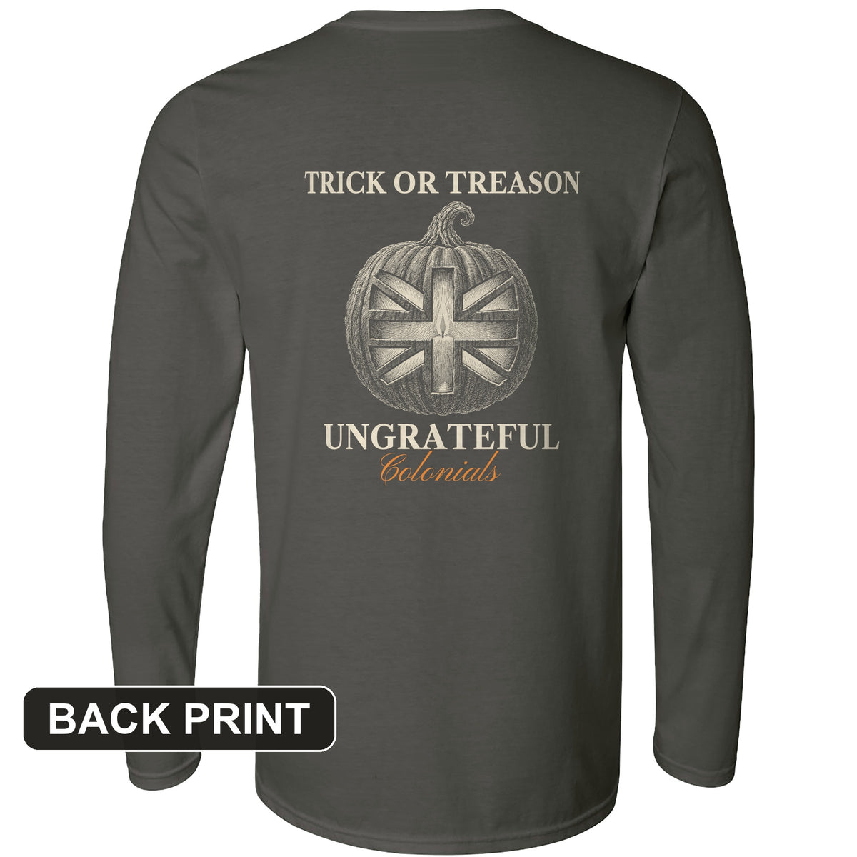 Trick Or Treason Back Print Long Sleeve T-Shirt